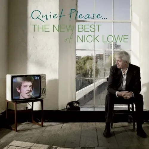 Nick Lowe - Quiet Please: The New Best of Nick Lowe vinyl record cover