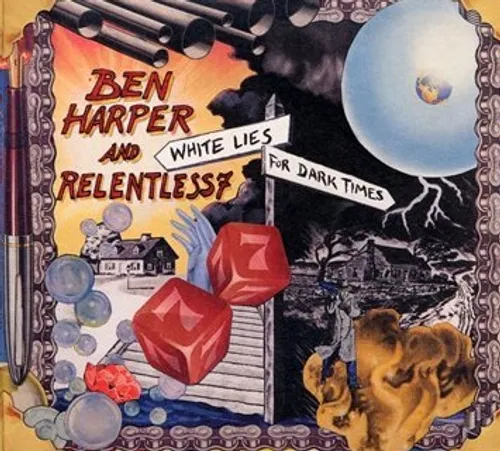 Ben Harper And Relentless 7 - White Lies For Dark Times [Deluxe]