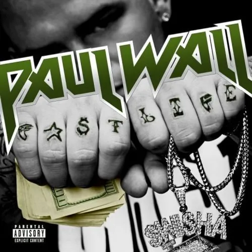 Paul Wall - Fast Life
