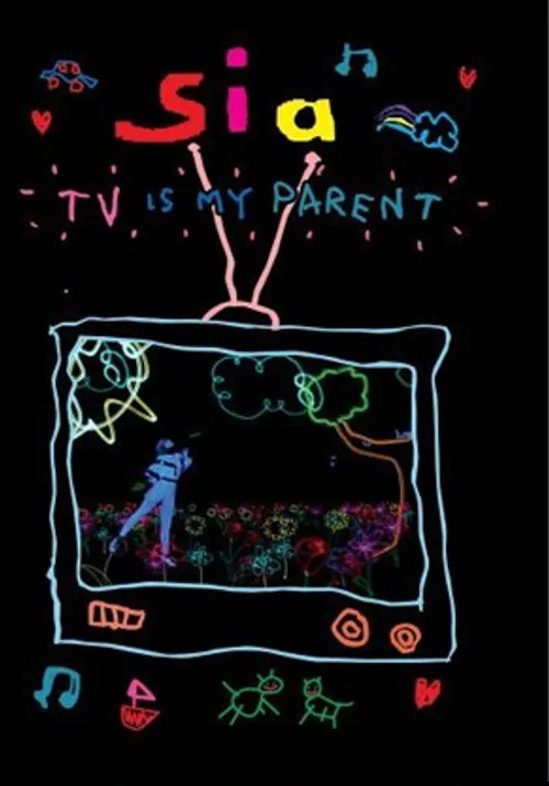 Sia - Tv Is My Parent