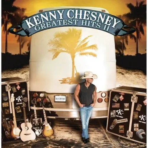 Kenny Chesney - Greatest Hits Ii (Snys)