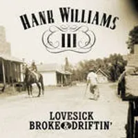 Lovesick, Broke and Drifting
