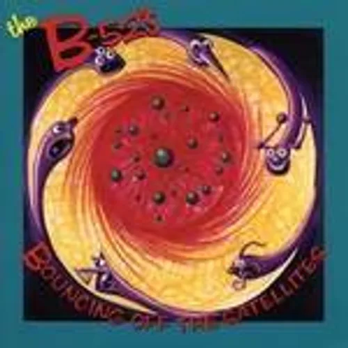 The B-52's - Bouncing Off the Satellites
