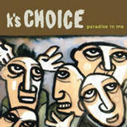 K's Choice - Paradise in Me