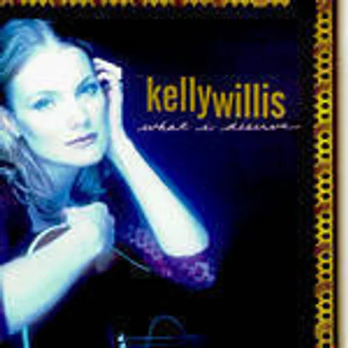 Kelly Willis - What I Deserve [Import]