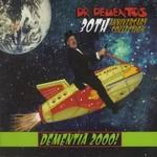 Dr. Demento - Dr. Demento 30th Anniversary Collection: Dementia 2000