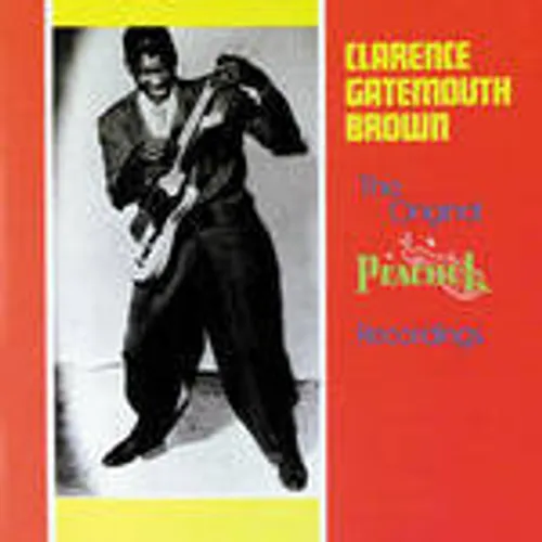 Clarence 'Gatemouth' Brown - Original Peacock Recordings