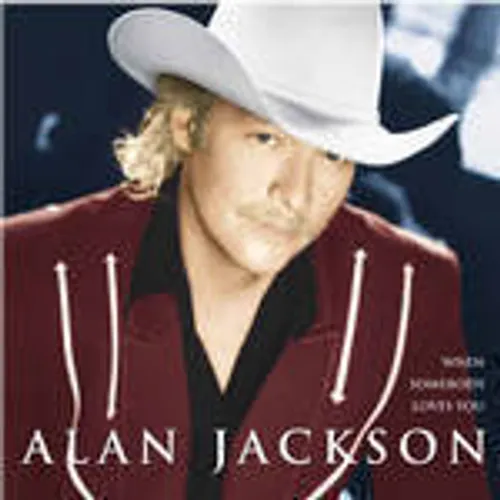 Alan Jackson - When Somebody Loves You (Gold Series) (Aus)