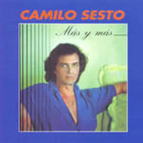 Camilo Sesto - Mas Y Mas