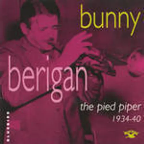 Bunny Berigan - The Pied Piper