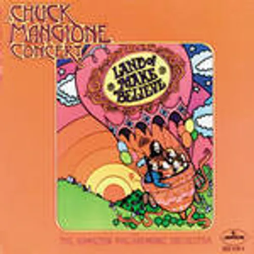 Chuck Mangione - Land Of Make Believe