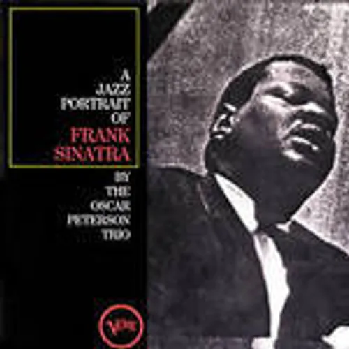 Oscar Peterson Trio - A Jazz Portrait Of Frank Sinatra