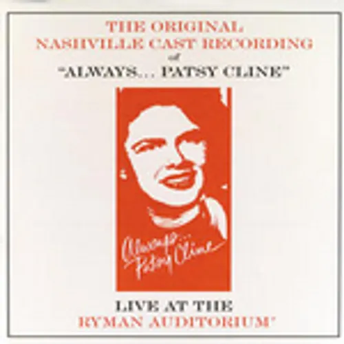 Original Nashville Cast - Always Patsy Cline [Original Nashville Cast]