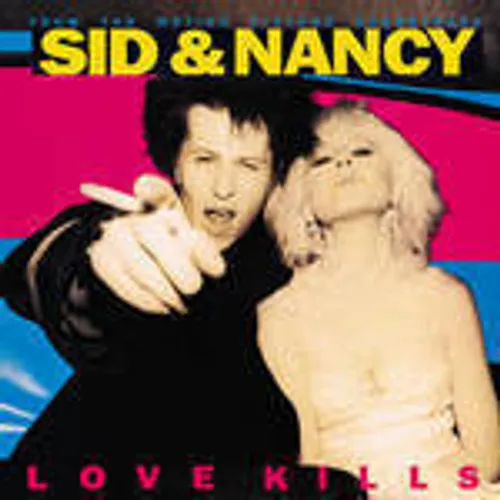 Sid & Nancy: Love Kills (From the Motion Picture Soundtrack)