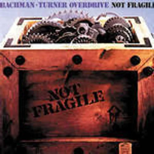 Bachman-Turner Overdrive - Not Fragile [Import]