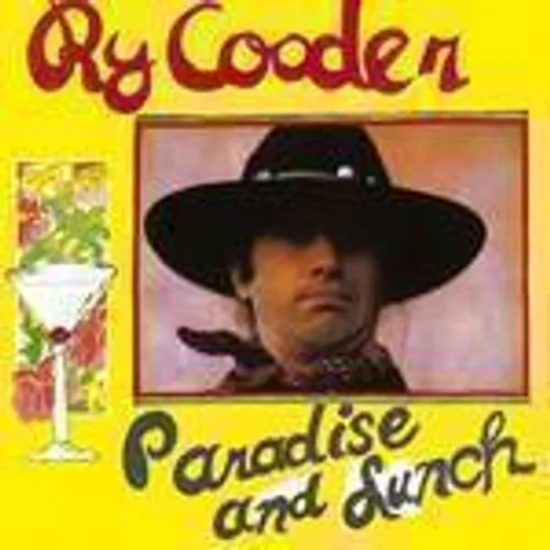 Ry Cooder - Paradise & Lunch