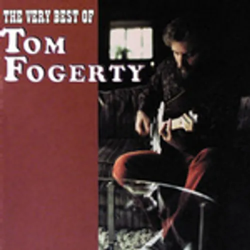 Tom Fogerty - The Very Best of Tom Fogerty
