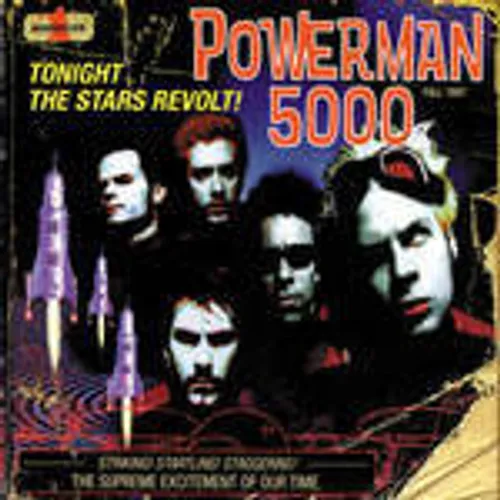 Powerman 5000 - Tonight The Stars Revolt!