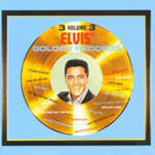 Vol. 3-Elvis' Golden Records