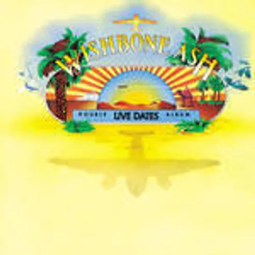 Wishbone Ash - Live Dates (Expanded Edition)