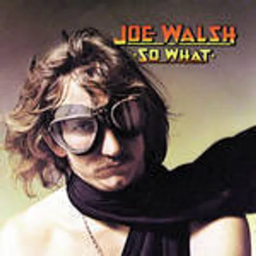 Joe Walsh - So What