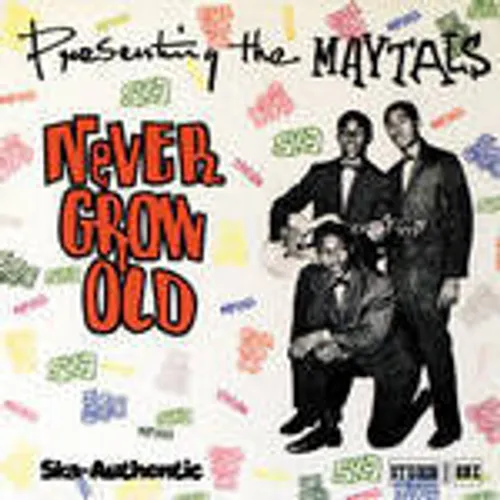 Maytals - Never Grow Old