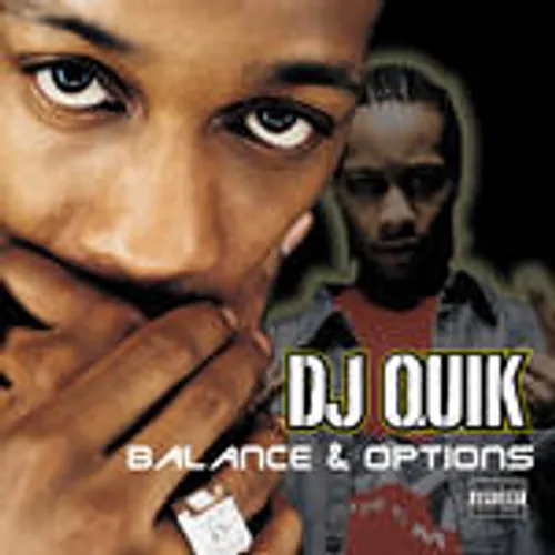 Dj Quik - Balance & Options [PA]