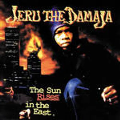 Jeru The Damaja - Sun Rises in the East