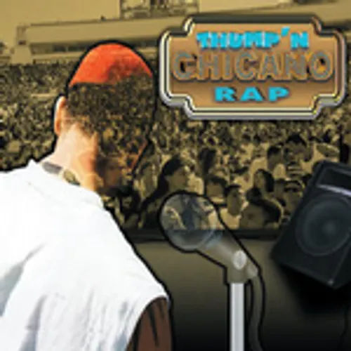 Thumpn Chicano Rap - Thump'n Chicano Rap / Various