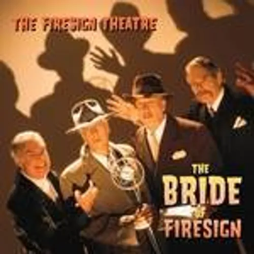 Firesign Theatre - The Bride of Firesign