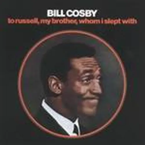 Bill Cosby - To Russell My Brother