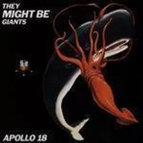 They Might Be Giants - Apollo 18 [Limited Edition]