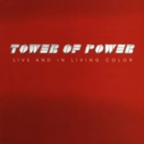 Tower Of Power - Live and in Living Color
