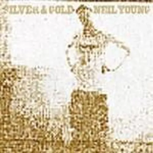 Neil Young - Silver & Gold vinyl record cover