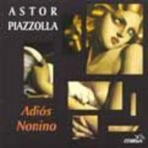 Astor Piazzolla - Adios Nonino (Arg)