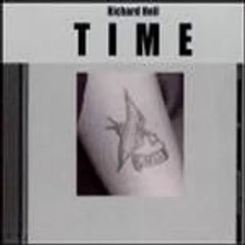 Richard Hell - Time(double Cd of Old & Unheard Material)
