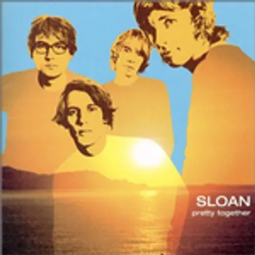 Sloan - Pretty Together