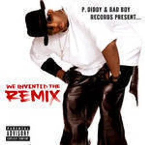 Diddy - We Invented the Remix [PA]