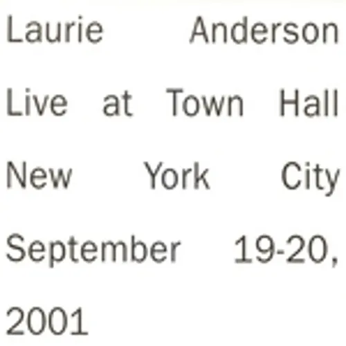 Laurie Anderson - Live at Town Hall NYC