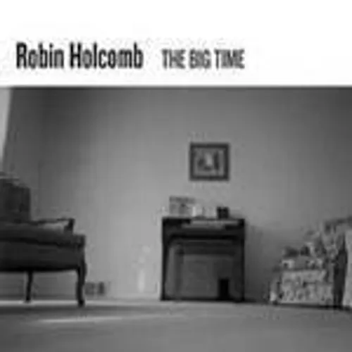 Robin Holcomb - Big Time [Import]