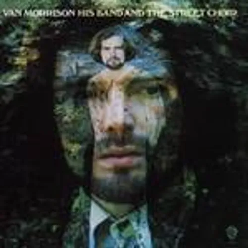 Van Morrison - His Band & Street Choir
