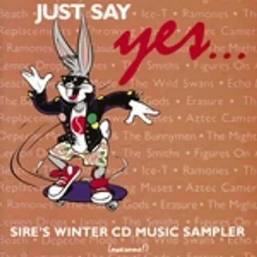  - Just Say Yes: Sire's Winter CD Music Sampler