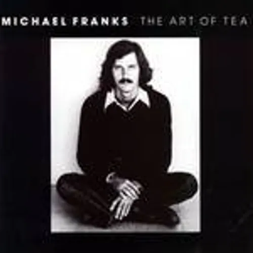 Michael Franks - Art Of Tea vinyl record cover