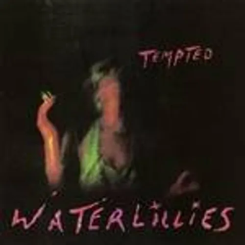 Waterlillies - Tempted *