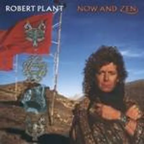 Robert Plant - Now & Zen
