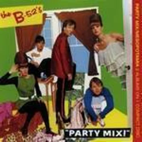 The B-52's - Party Mix!/Mesopotamia
