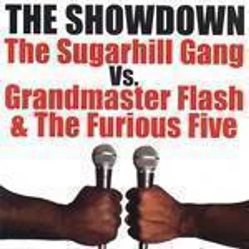 Sugarhill Gang - The Showdown: The Sugarhill Gang vs. Grandmaster Flash