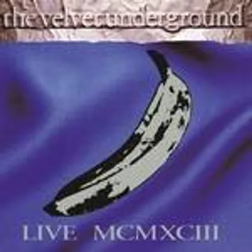 The Velvet Underground - Live MCMXCIII