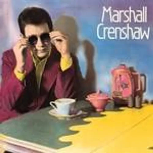 Marshall Crenshaw - Marshall Crenshaw [Bonus Tracks] [Remaster]