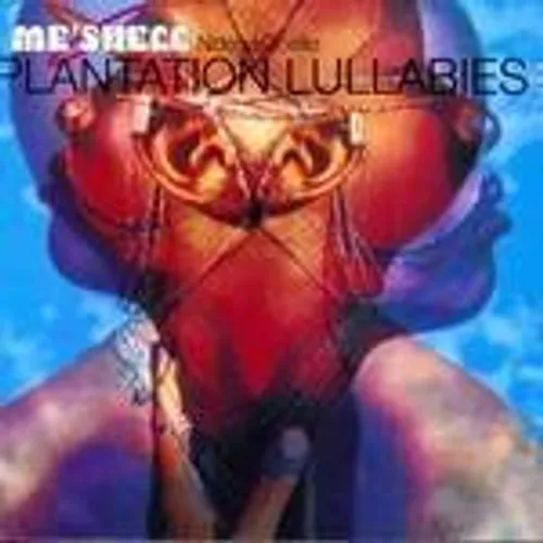 Me'Shell NdegOcello - Plantation Lullabies